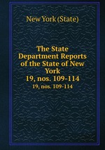 The State Department Reports of the State of New York. 19, nos. 109-114