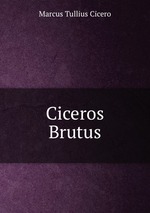 Ciceros Brutus