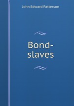 Bond-slaves