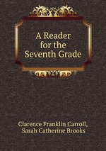 A Reader for the Seventh Grade