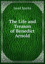 The Life and Treason of Benedict Arnold