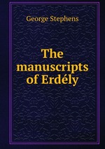 The manuscripts of Erdly