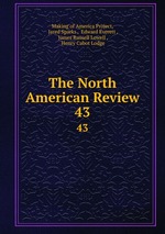 The North American Review. 43