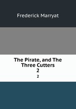 The Pirate, and The Three Cutters. 2