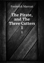 The Pirate, and The Three Cutters. 1