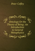 Ontology Or the Theory of Being: An Introduction to General Metaphysics