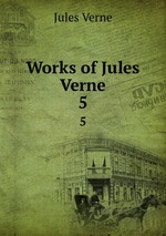 Works of Jules Verne. 5