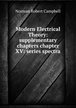 Modern Electrical Theory: supplementary chapters chapter XV: series spectra