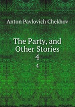 The Party, and Other Stories. 4