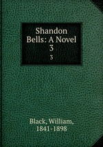 Shandon Bells: A Novel. 3