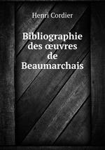 Bibliographie des uvres de Beaumarchais