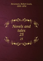 Novels and tales. 23