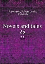 Novels and tales. 25
