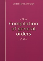 Compilation of general orders