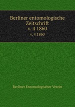 Berliner entomologische Zeitschrift. v. 4 1860