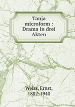 Tanja microform : Drama in drei Akten