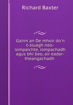 Gairm an De mhoir do`n t-sluagh neo-iompaichte, iompachadh agus bhi beo, air eadar-theangachadh