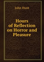 Hours of Reflection on Horror and Pleasure