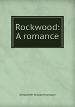 Rockwood: A romance