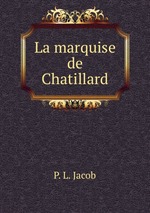 La marquise de Chatillard