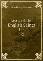 Lives of the English Saints. 1-2