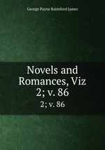 Novels and Romances, Viz. 2; v. 86