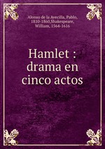 Hamlet : drama en cinco actos