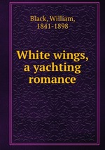 White wings, a yachting romance