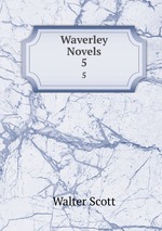 Waverley Novels. 5