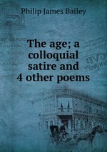 The age; a colloquial satire and 4 other poems