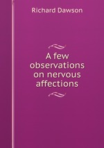 A few observations on nervous affections