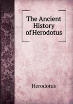 The Ancient History of Herodotus