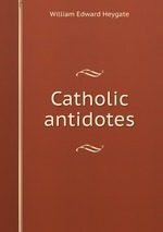 Catholic antidotes