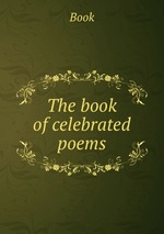 The book of celebrated poems