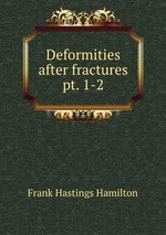 Deformities after fractures pt. 1-2