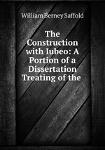 The Construction with Iubeo: A Portion of a Dissertation Treating of the