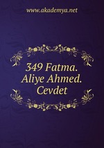 349 Fatma.Aliye Ahmed.Cevdet