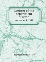 Register of the department of state. November 1, 1941