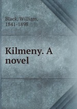 Kilmeny. A novel