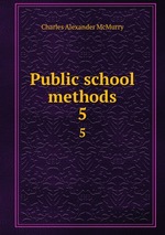 Public school methods. 5