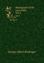 Monograph of the Lacertidae. Vol 2