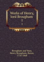 Works of Henry, lord Brougham . 1