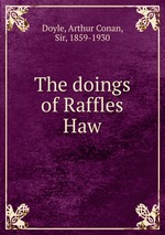 The doings of Raffles Haw