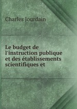 Le budget de l`instruction publique et des tablissements scientifiques et