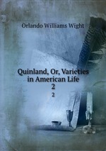 Quinland, Or, Varieties in American Life. 2