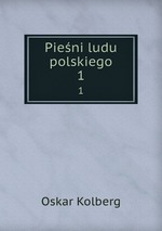 Pieni ludu polskiego. 1