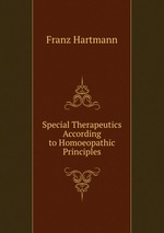 Special Therapeutics According to Homoeopathic Principles