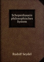 Schopenhauers philosophisches System