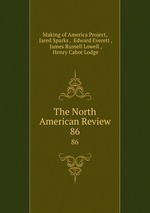 The North American Review. 86