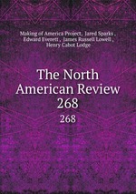 The North American Review. 268